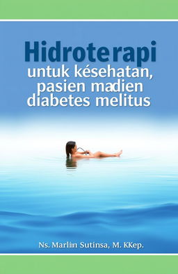 A detailed and informative book cover design titled 'Hidroterapi untuk kesehatan pasien diabetes melitus'