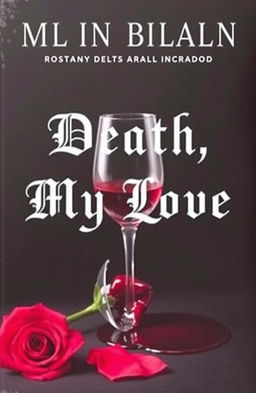 The book cover titled 'Death, My Love' features deep black and dark tones as the background, symbolizing a somber and mysterious theme