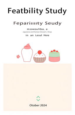 A professional cover design for a business feasibility study titled 'Feasibility Study: Japanese and Korean Dessert Shop in Annaba'