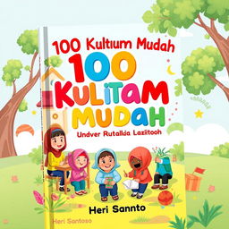 A vibrant and engaging book cover for an Islamic children's book titled '100 Kultum Mudah untuk Latihan Anak Sekolah Dasar' by author Heri Santoso