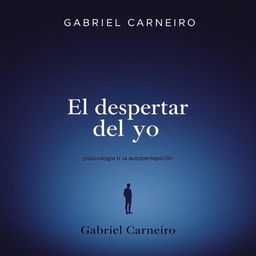 A minimalist book cover design featuring the title 'El despertar del yo: psicología de la autopercepción' in bold, modern typography at the center