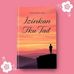 A captivating book cover for a novel titled "Izinkan Aku Taat"
