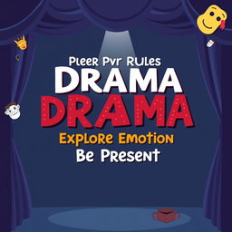 An attention-grabbing poster featuring the core principles of drama and theater, formatted in a visually appealing design