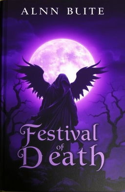 A hauntingly beautiful book cover for a fictional novel titled 'Festival of Death', featuring a large, glowing purple moon that illuminates the night sky with an ethereal glow