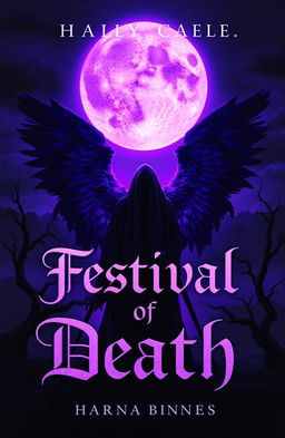 A hauntingly beautiful book cover for a fictional novel titled 'Festival of Death', featuring a large, glowing purple moon that illuminates the night sky with an ethereal glow