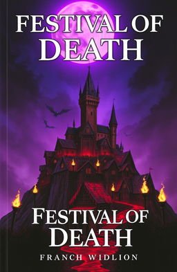 A dark fantasy book cover titled 'Festival of Death', featuring a medieval village on top of a mountain, covered in blood
