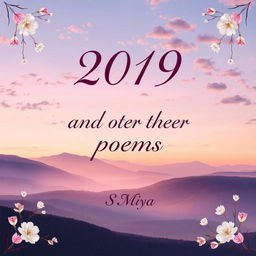 A beautiful and elegant poetry book cover featuring the title '2019 and other poems' in an artistic, flowing font that conveys a sense of creativity and introspection