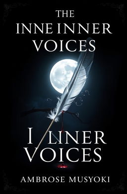 A visually striking book cover for 'The Inner Voices' by Ambrose Musyoki, featuring a full moon casting a silvery glow in a dark, shadowy environment
