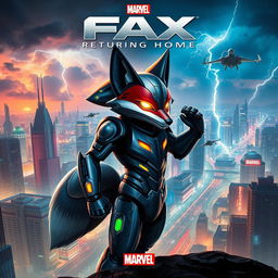 A thrilling Marvel movie poster featuring Fax, a futuristic robotic fox, poised heroically as he returns to a sprawling, neon-lit cityscape