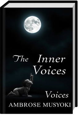 A dark and atmospheric book cover for 'The Inner Voices' by Ambrose Musyoki, featuring a shadowy and moody background