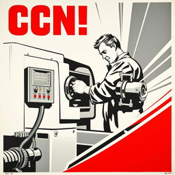 A striking Soviet-style propaganda poster from the 1950s, illustrating a dedicated CNC machine operator working skillfully at a CNC lathe