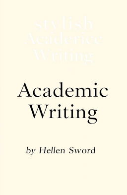 A simple and minimalist book cover design featuring the title "Stylish Academic Writing" prominently displayed