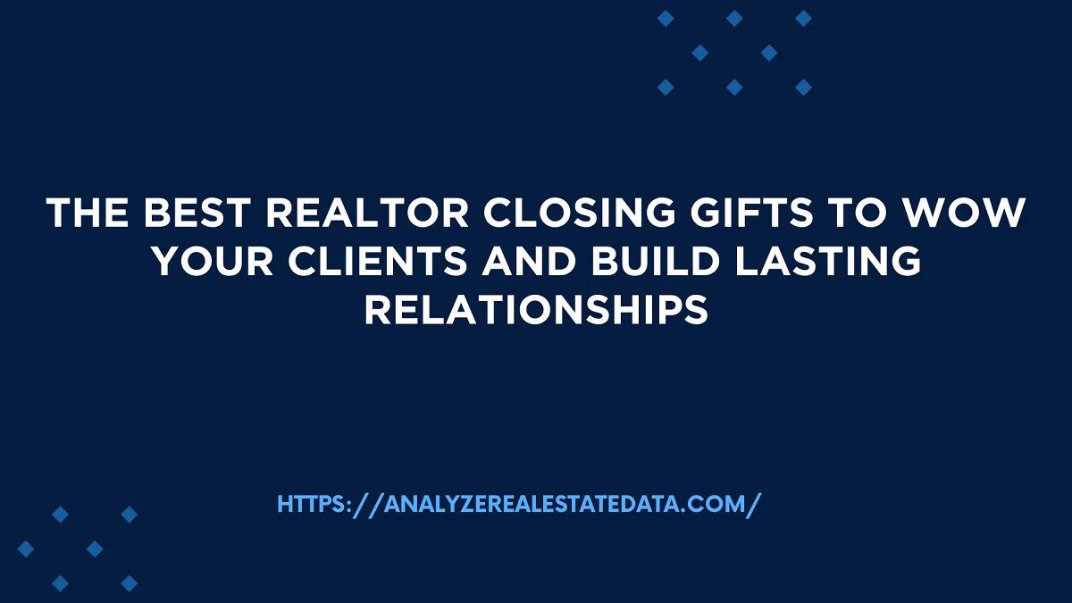 Unsure which closing gift will wow your clients? Answer a few fun questions to find the perfect personalized or practical gift that will leave a lasting impression!