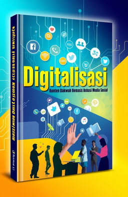 A visually striking book cover design for "Digitalisasi Konten Dakwah Berbasis Media Sosial" featuring modern and vibrant elements that represent digital media and social platforms
