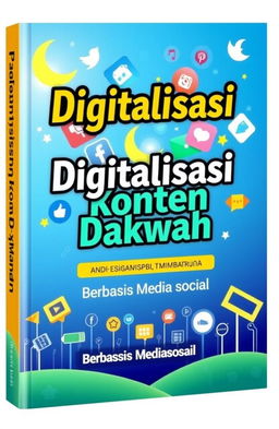 A visually compelling book cover for 'Digitalisasi Konten Dakwah Berbasis Media Sosial'