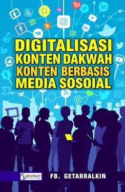 A book cover design for 'Digitalisasi Konten Dakwah Berbasis Media Sosial', featuring bold and modern typography in an engaging layout