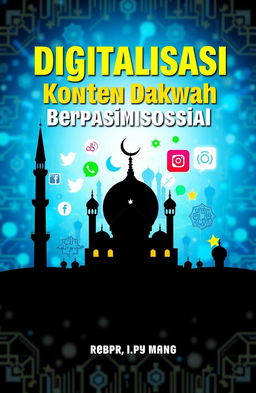 A book cover design for titled 'Digitalisasi Konten Dakwah Berbasis Media Sosial'