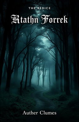 A mysterious and enchanting book cover featuring a dense black forest, with towering dark trees shrouded in mist