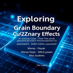 A visually captivating e-book front page featuring the title in bold, modern typography: 'Exploring Grain Boundary Effects in Solution-Processed Cu2ZnSnS4 (CZTS) Thin Film for Solar Cells Application'