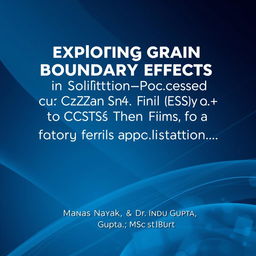 An academic e-book front page featuring the title: 'Exploring Grain Boundary Effects in Solution-Processed Cu2ZnSnS4 (CZTS) Thin Film for Solar Cells Application' in bold, modern typography