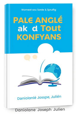 A clean, modern book cover design for the title 'Pale Anglè ak Tout Konfyans' by Daniolande Joseph Julien