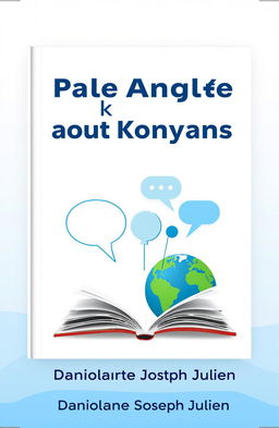 A clean, modern book cover design for the title 'Pale Anglè ak Tout Konfyans' by Daniolande Joseph Julien