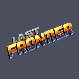 A 2D pixel art inscription of the words 'Last Frontier' designed in a bold and metallic color scheme