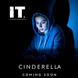 A cinematic poster for the movie titled 'IT Cinderella' with the subtitle 'Cinderella in Modern World'