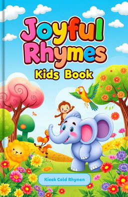 A beautifully illustrated kids' rhyme book cover, featuring a whimsical scene with playful animals like a cheerful elephant, a dancing monkey, and a singing parrot