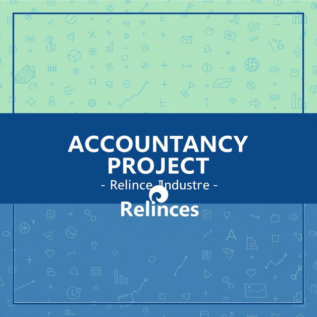 A professional and visually engaging cover page design for an accountancy project titled 'ACCOUNTANCY PROJECT - Reliance Industries'