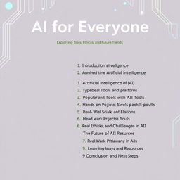 An elegant and professional table of contents design for the book titled 'AI for Everyone: Exploring Tools, Ethics, and Future Trends'
