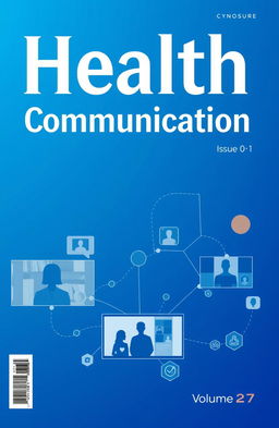 A professional cover page for a journal titled 'Health Communication', featuring the words 'Cynosure', 'Issue 1', and 'Volume 27'