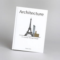 A simple yet elegant book cover focused on architecture, showcasing a clean design with a minimalist aesthetic