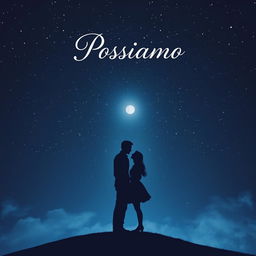 A captivating book cover design for 'Possiamo', featuring two silhouetted figures standing together under a starry night sky