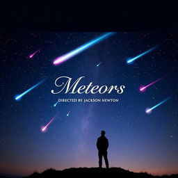 A captivating movie poster for a film titled 'Meteors', directed by Jackson Newton