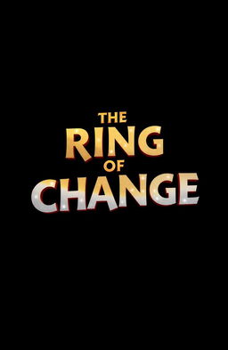 A graphic design of the title 'The Ring of Change' prominently displayed in the center