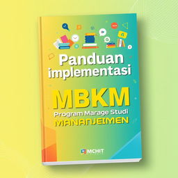 A visually striking book cover for the implementation guide of the MBKM program in the Management study field