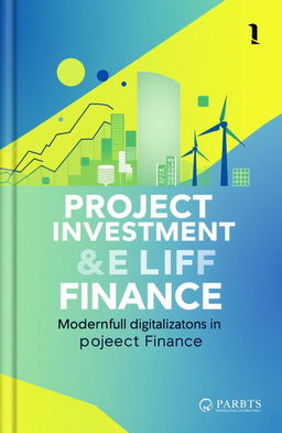 A visually striking book cover design that encapsulates the themes of project investment and financial management