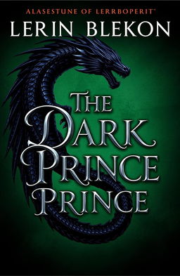 The book cover design for 'The Dark Prince' features a menacing black dragon intricately wrapped around the title