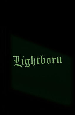 A solid dark green book cover featuring the word 'Lightborn' prominently displayed in an elegant font