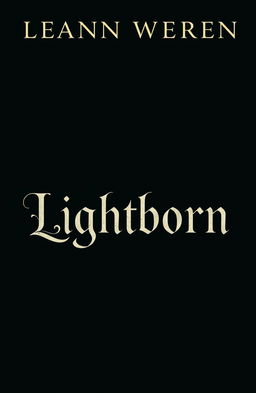 A solid dark green book cover featuring the word "Lightborn" prominently displayed in an exquisite, elegant font