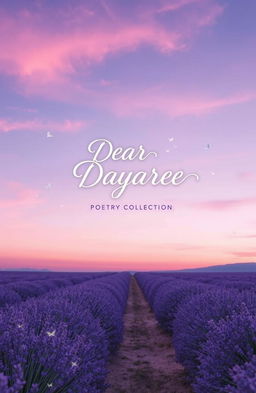 The cover of a poetry collection titled 'Dear Dayaree', featuring a serene and dreamy landscape at dusk, with soft pastel colors blending in the sky—pink, lavender, and gentle blues