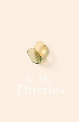 A novel cover design for the title "In My Thirties"