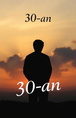 An A5 novel cover titled "30-an", featuring a silhouette of a person contemplating life