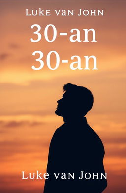 An A5 size novel cover featuring the title "30-an" and author name "Luke van John"