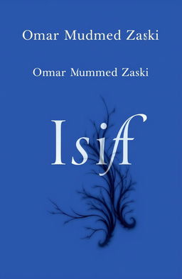A book cover design featuring the names 'Omar Muhammad Zaki' and 'Isif' prominently displayed