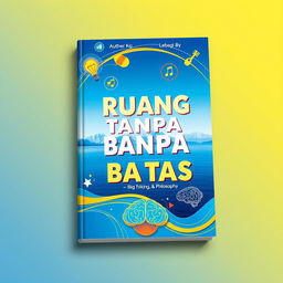 A book cover design for "Ruang Tanpa Batas", exploring creativity, big ideas, and philosophy
