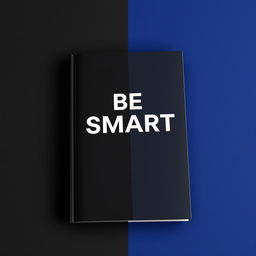 A book titled 'BE SMART' prominently displayed on a black and dark blue cover, with the title in bold, modern typography