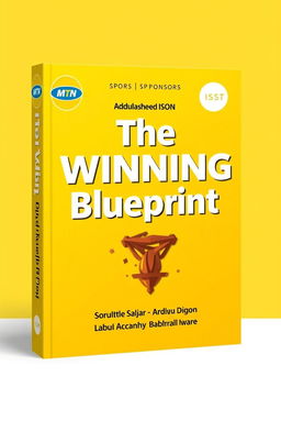 A book cover design titled 'The Winning Blueprint', featuring a vibrant yellow background