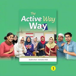 Book cover design for 'The Active Way, Students Book, Intermediate 2, General English for Adults'